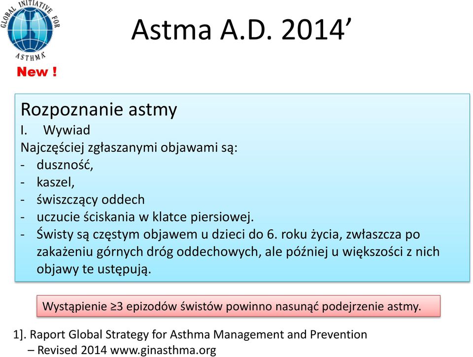piersiowej. - Świsty są częstym objawem u dzieci do 6.