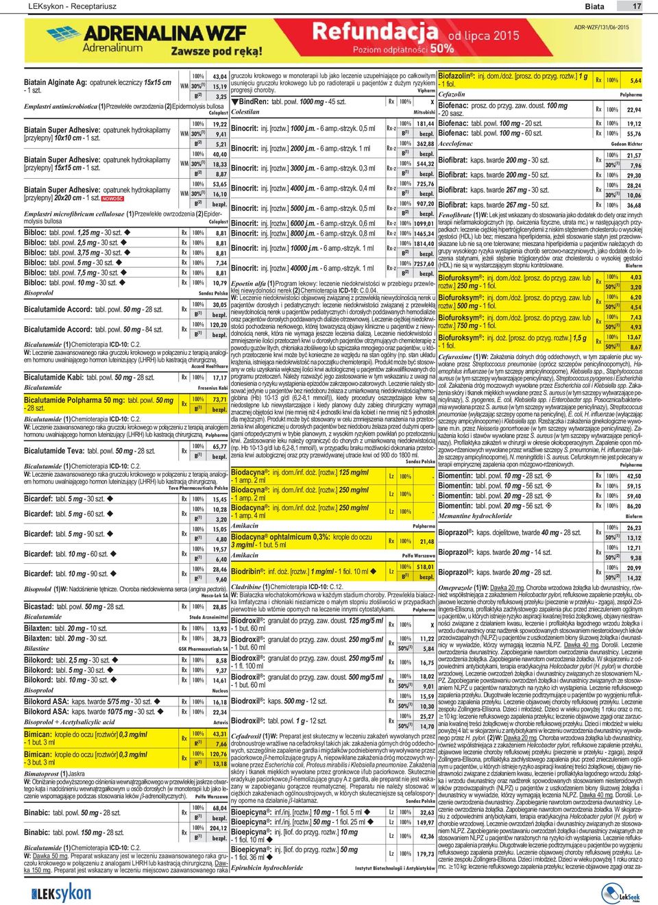 Biatain Super Adhesive: opatrunek hydrokapilarny [przylepny] 15x15 cm - 1 szt. Biatain Super Adhesive: opatrunek hydrokapilarny [przylepny] 20x20 cm - 1 szt.