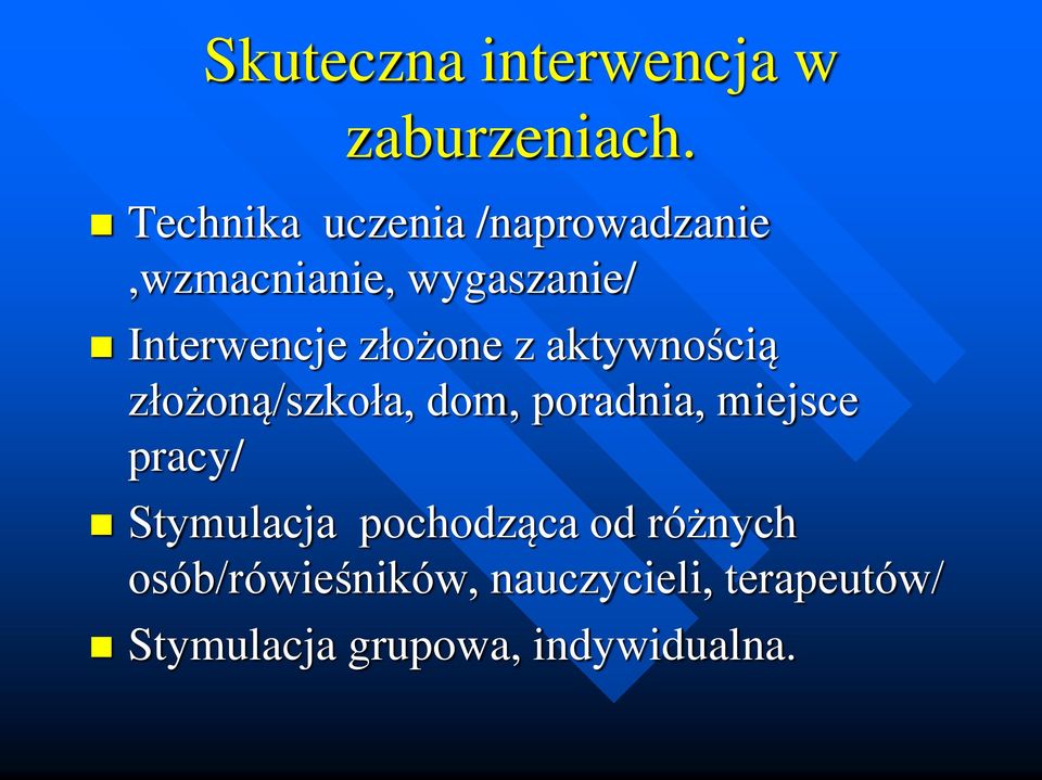 złożone z aktywnością złożoną/szkoła, dom, poradnia, miejsce pracy/