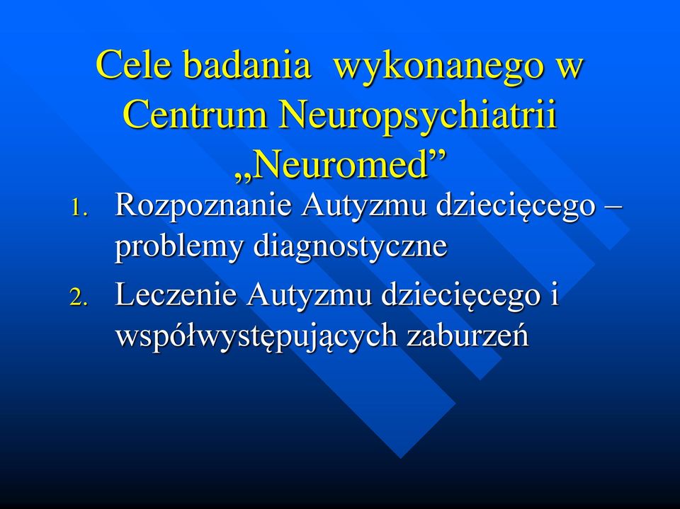 Rozpoznanie Autyzmu dziecięcego problemy