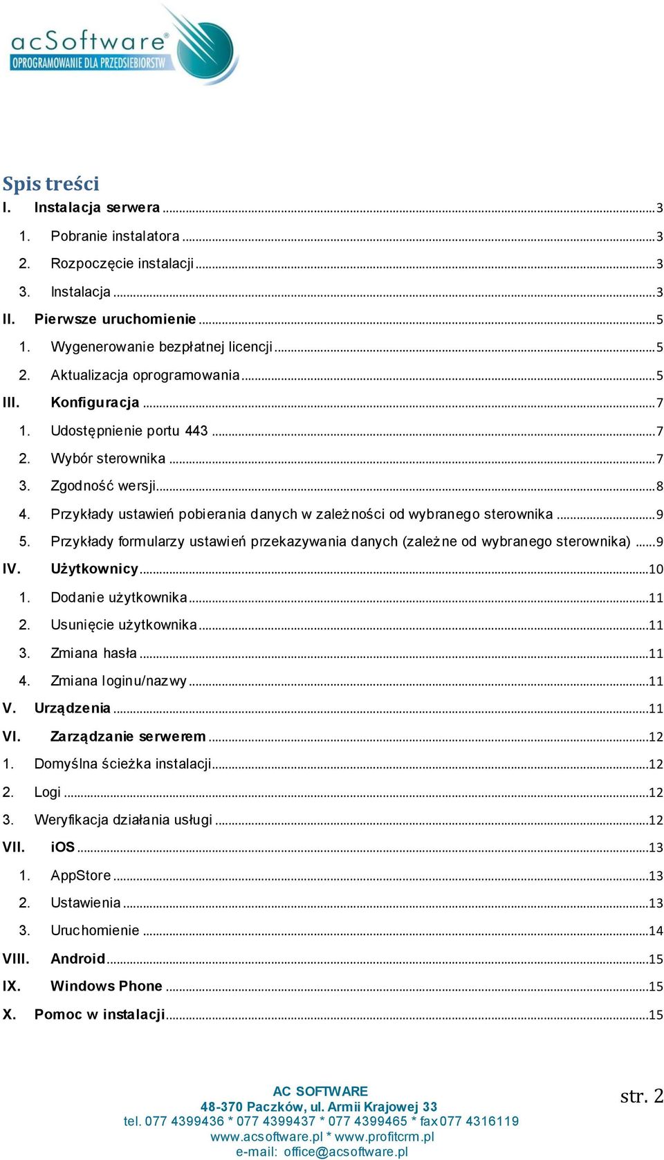 Przykłady ustawień pobierania danych w zależności od wybranego sterownika... 9 5. Przykłady formularzy ustawień przekazywania danych (zależne od wybranego sterownika)... 9 IV. Użytkownicy...10 1.