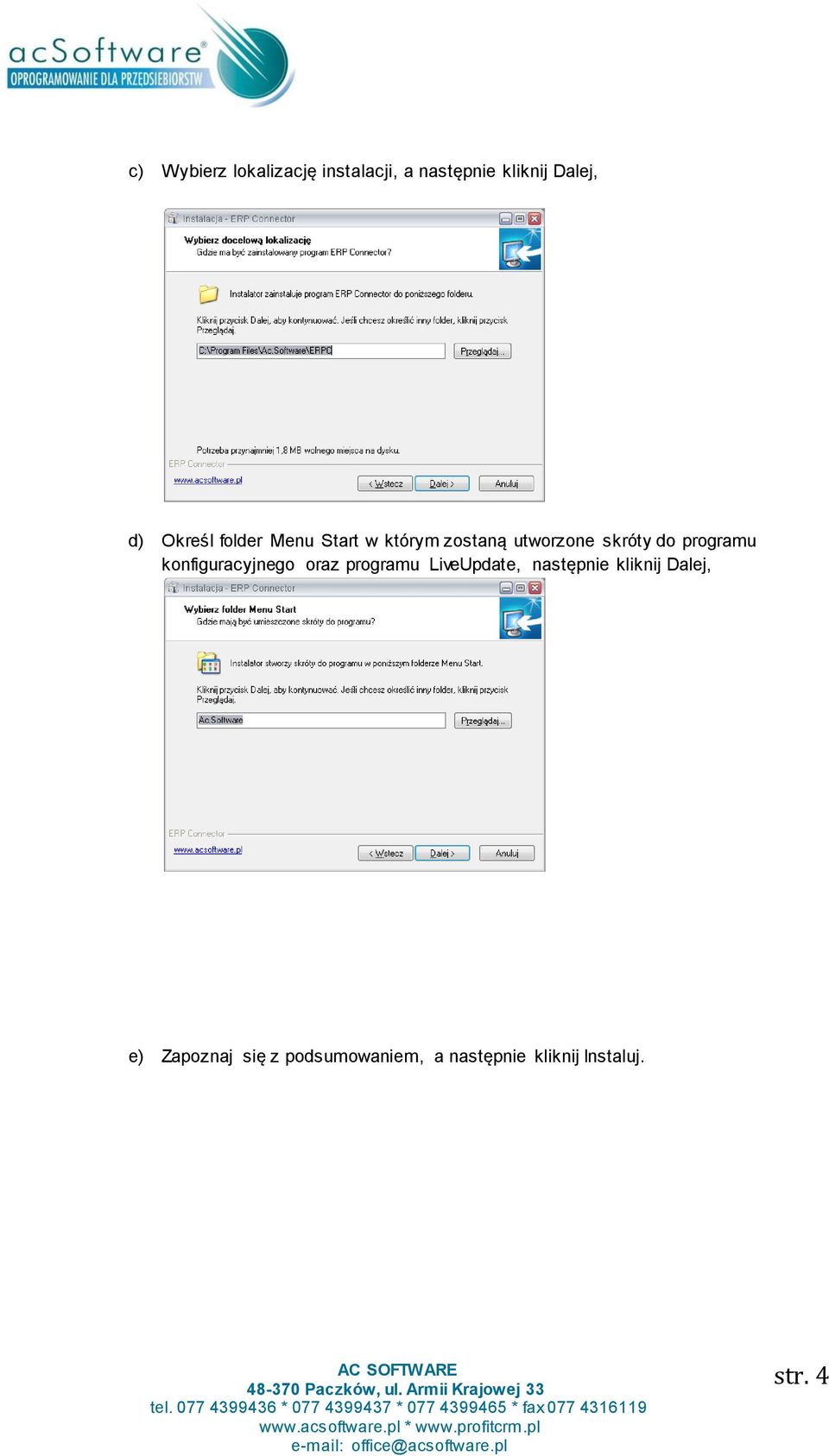 programu konfiguracyjnego oraz programu LiveUpdate, następnie