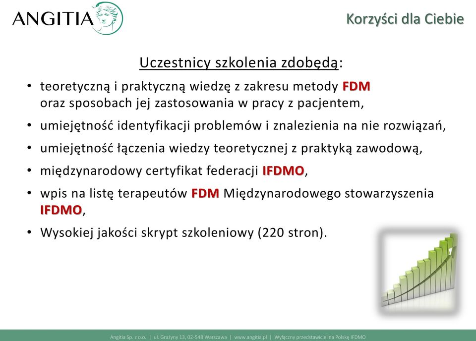 rozwiązań, umiejętność łączenia wiedzy teoretycznej z praktyką zawodową, międzynarodowy certyfikat federacji