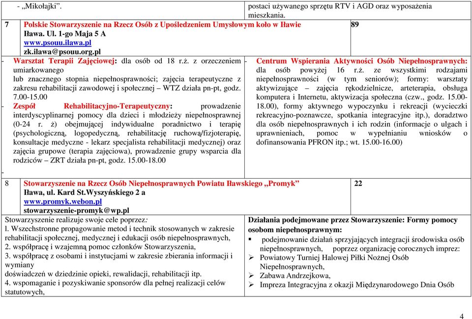 z orzeczeniem - Centrum Wspierania Aktywności Osób Niepełnosprawnych: umiarkowanego dla osób powyże