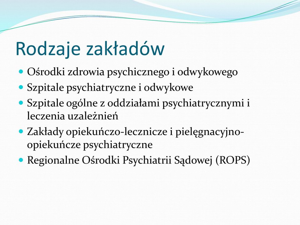 psychiatrycznymi i leczenia uzależnień Zakłady opiekuńczo-lecznicze i