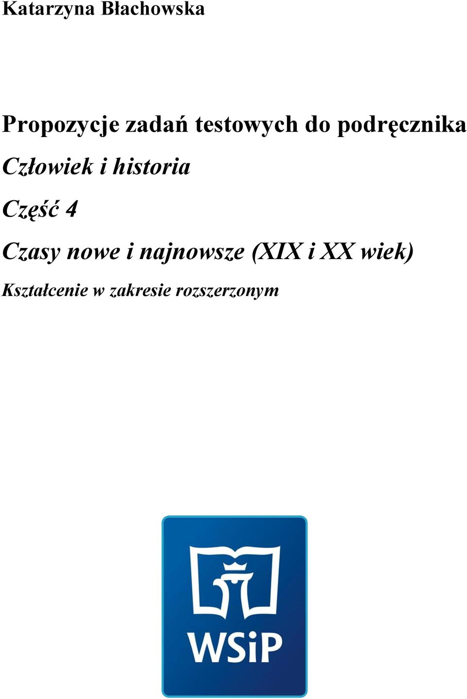 historia Część 4 Czasy nowe i najnowsze