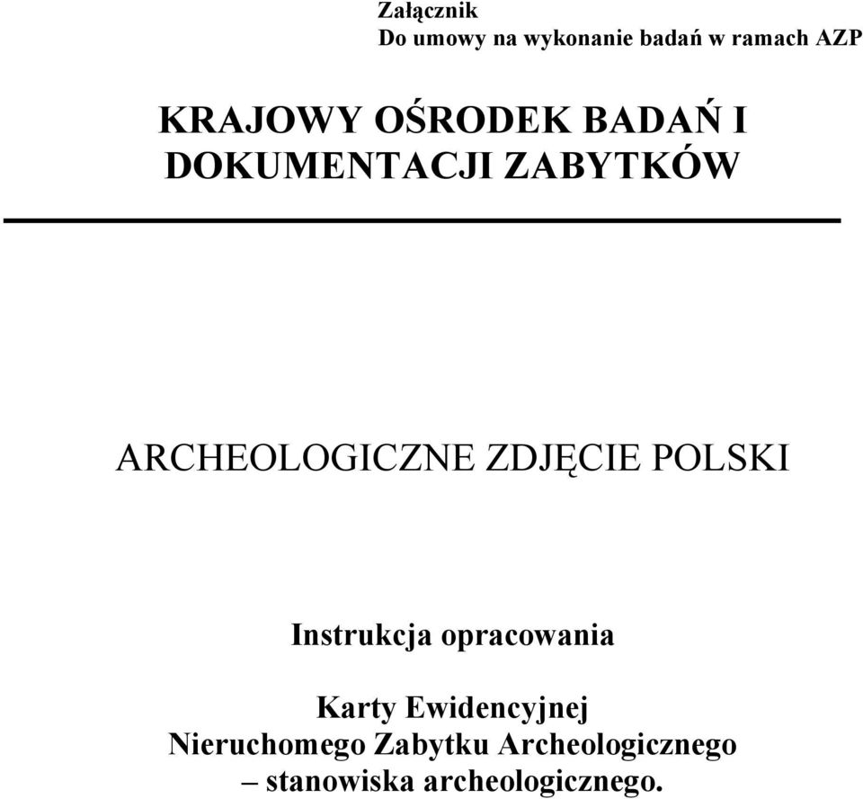 ZDJĘCIE POLSKI Instrukcja opracowania Karty Ewidencyjnej