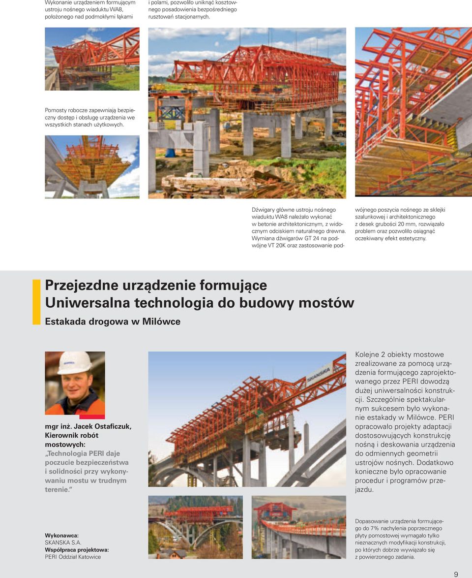 Dźwigary główne ustroju nośnego wiaduktu WA8 należało wykonać w betonie architektonicznym, z widocznym odciskiem naturalnego drewna.
