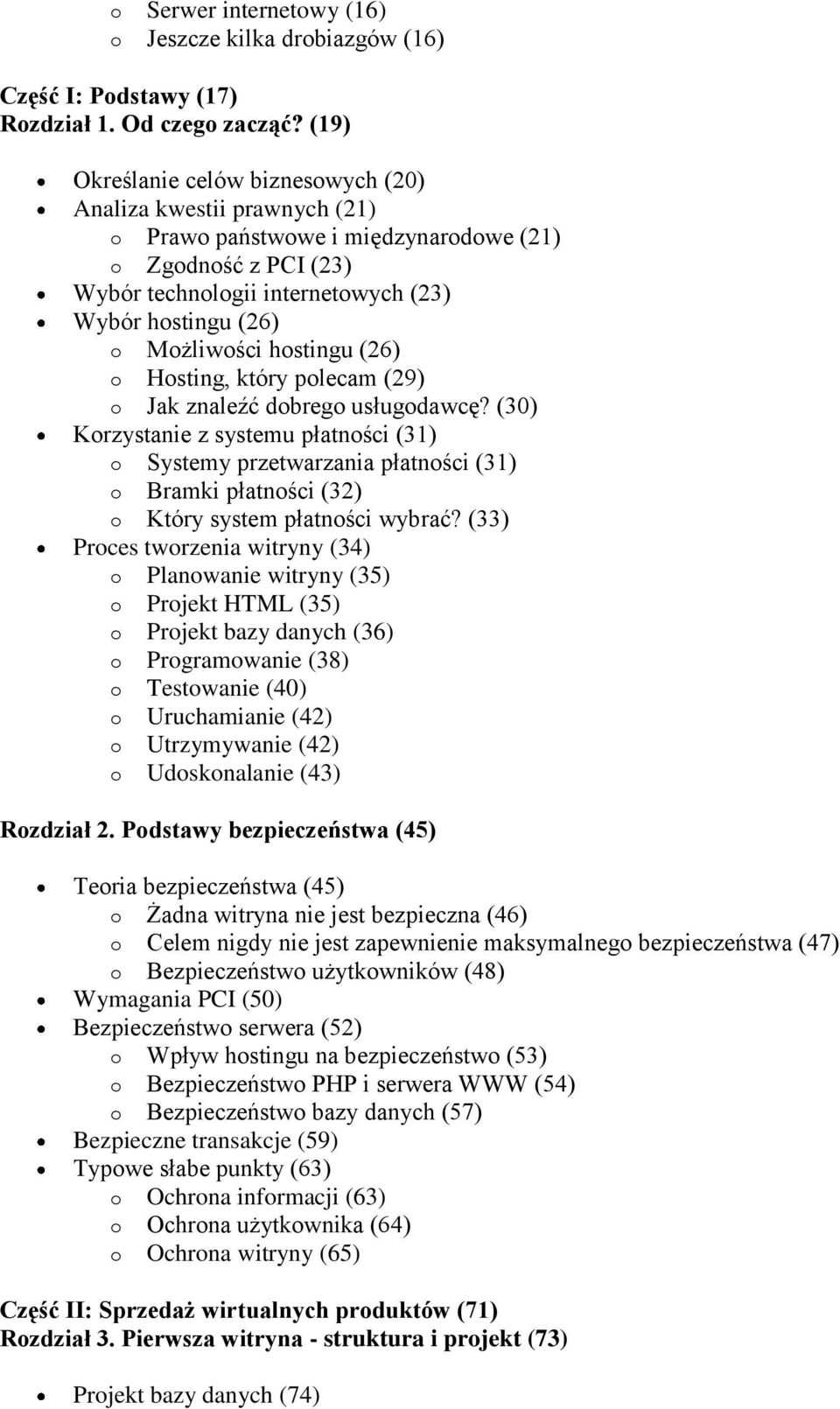 Możliwości hostingu (26) o Hosting, który polecam (29) o Jak znaleźć dobrego usługodawcę?