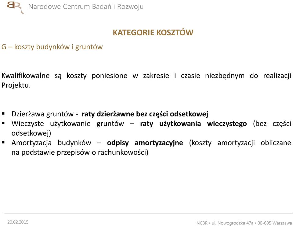 Dzierżawa gruntów - raty dzierżawne bez części odsetkowej Wieczyste użytkowanie gruntów raty