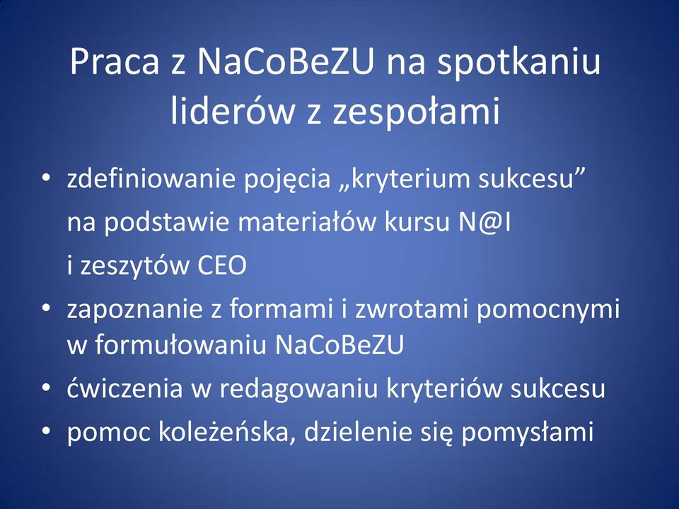 zapoznanie z formami i zwrotami pomocnymi w formułowaniu NaCoBeZU