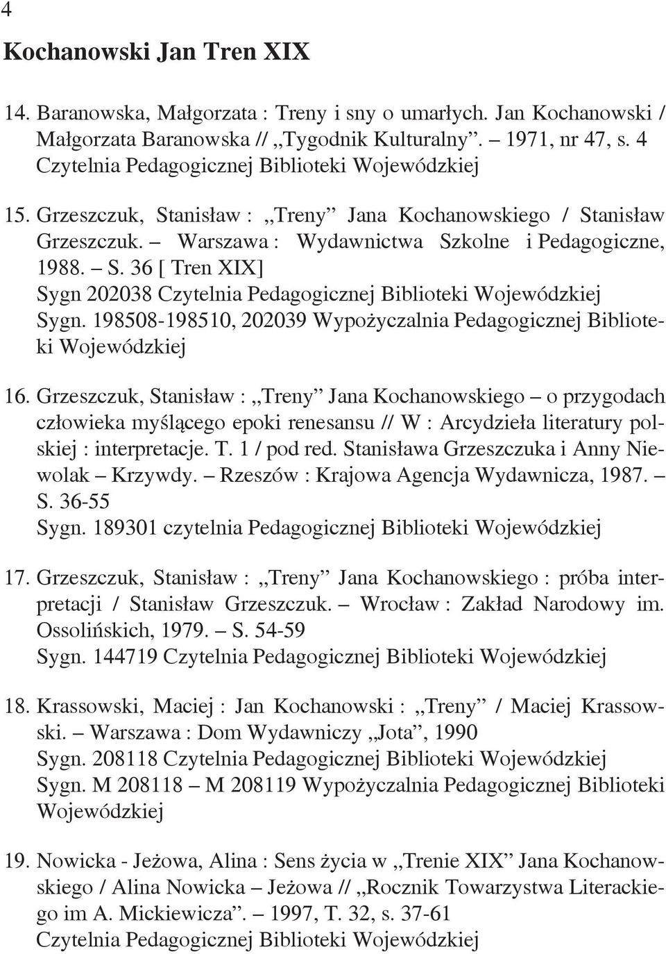 198508-198510, 202039 Wypożyczalnia Pedagogicznej Biblioteki Wojewódzkiej 16.