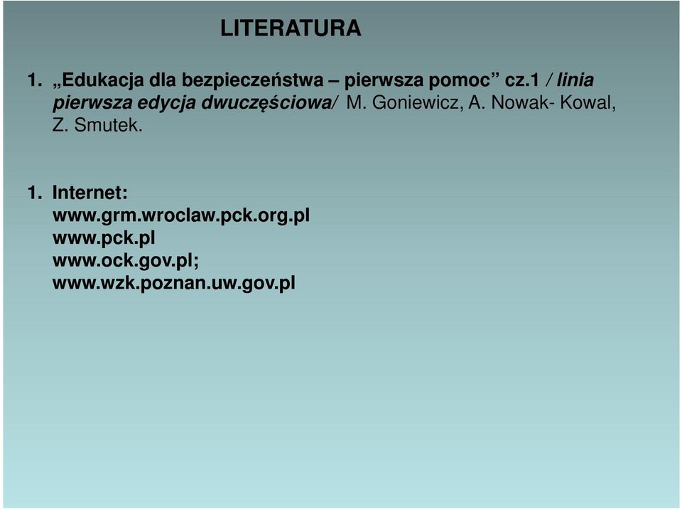 1 / linia pierwsza edycja dwuczęściowa/ M. Goniewicz, A.