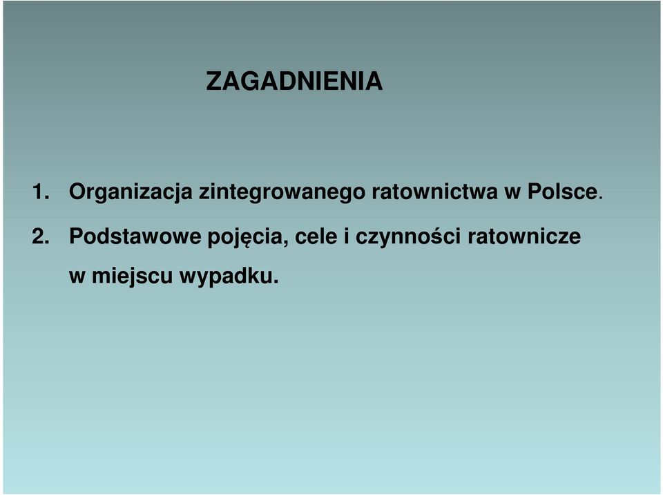 ratownictwa w Polsce. 2.