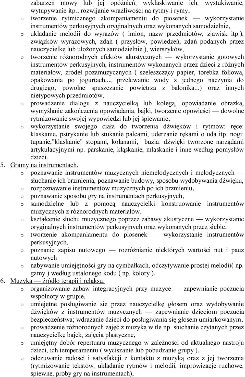 wyrazów ( imion, nazw przedmiotów, zjawisk itp.