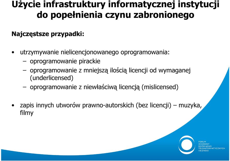 pirackie oprogramowanie z mniejszą ilością licencji od wymaganej (underlicensed)