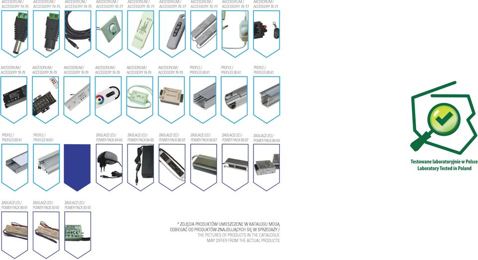ACCESSORY 78-79 AKCESORIUM / ACCESSORY 78-79 PROFILE / PROFILES 80-81 PROFILE / PROFILES 80-81 PROFILE / PROFILES 80-81 PROFILE / PROFILES 80-81 PROFILE / PROFILES 80-81 ZASILACZ LED / POWER PACK