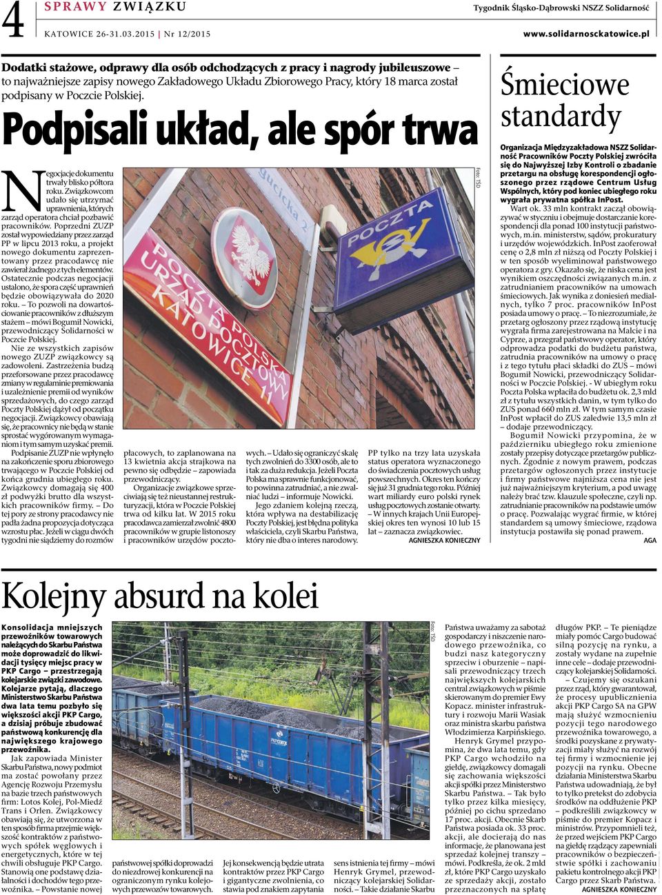 Pracy, który 18 marca został podpisany w Poczcie Polskiej. Podpisali układ, ale spór trwa Negocjacje dokumentu trwały blisko półtora roku.