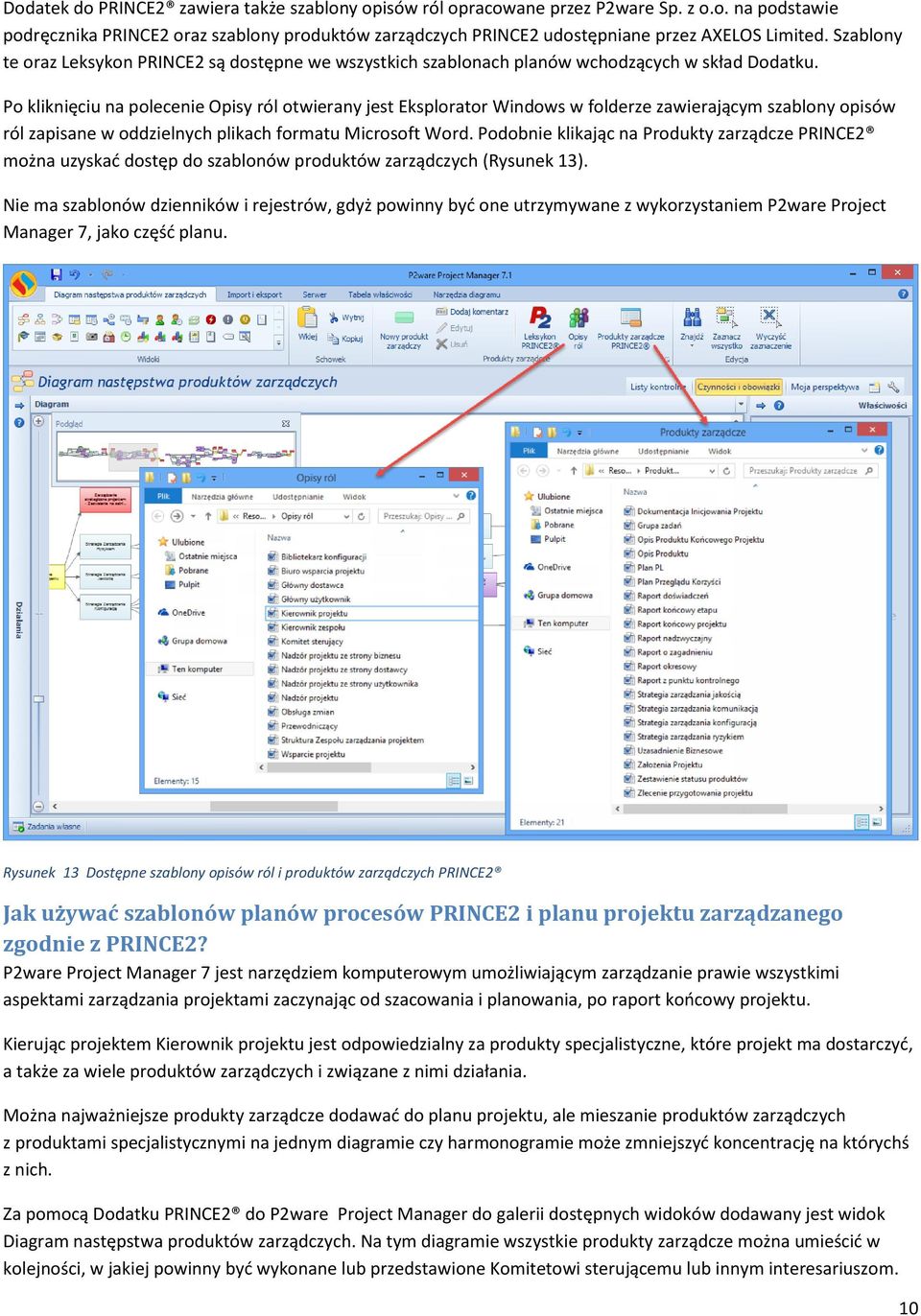Po kliknięciu na polecenie Opisy ról otwierany jest Eksplorator Windows w folderze zawierającym szablony opisów ról zapisane w oddzielnych plikach formatu Microsoft Word.