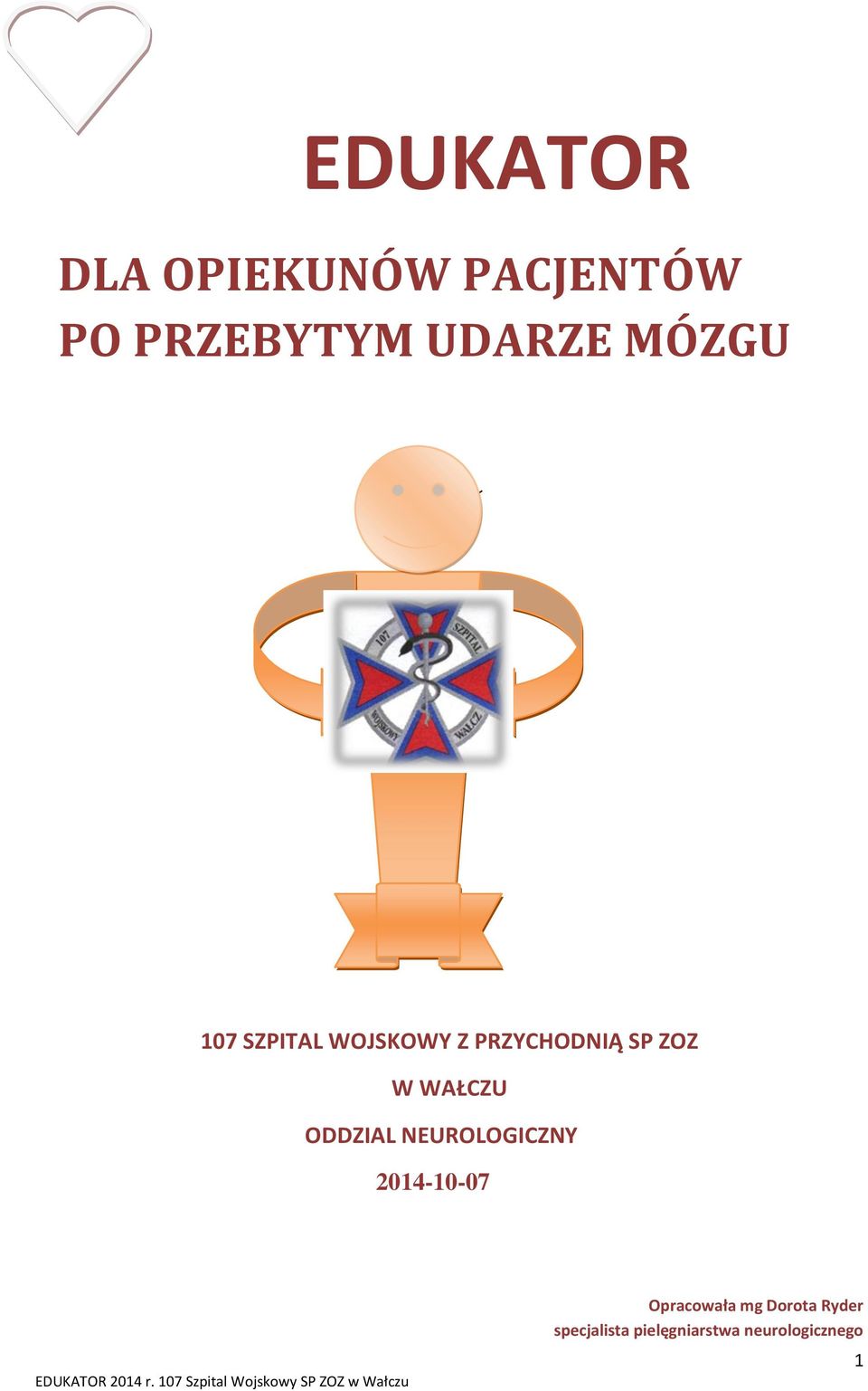 WAŁCZU ODDZIAL NEUROLOGICZNY 2014-10-07 Opracowała mg