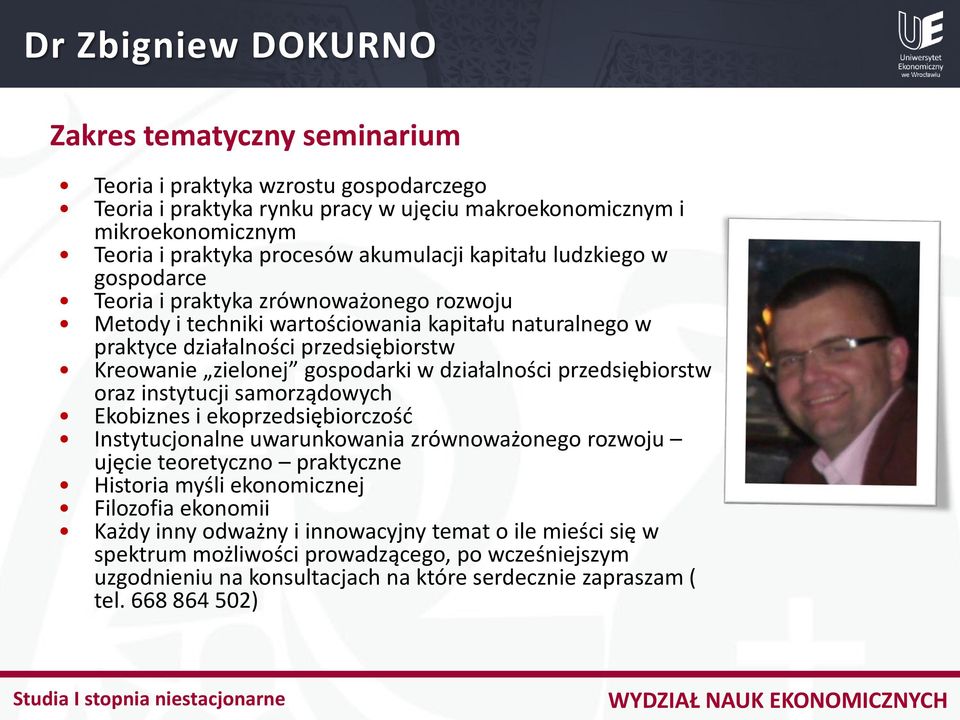 przedsiębiorstw oraz instytucji samorządowych Ekobiznes i ekoprzedsiębiorczość Instytucjonalne uwarunkowania zrównoważonego rozwoju ujęcie teoretyczno praktyczne Historia myśli ekonomicznej