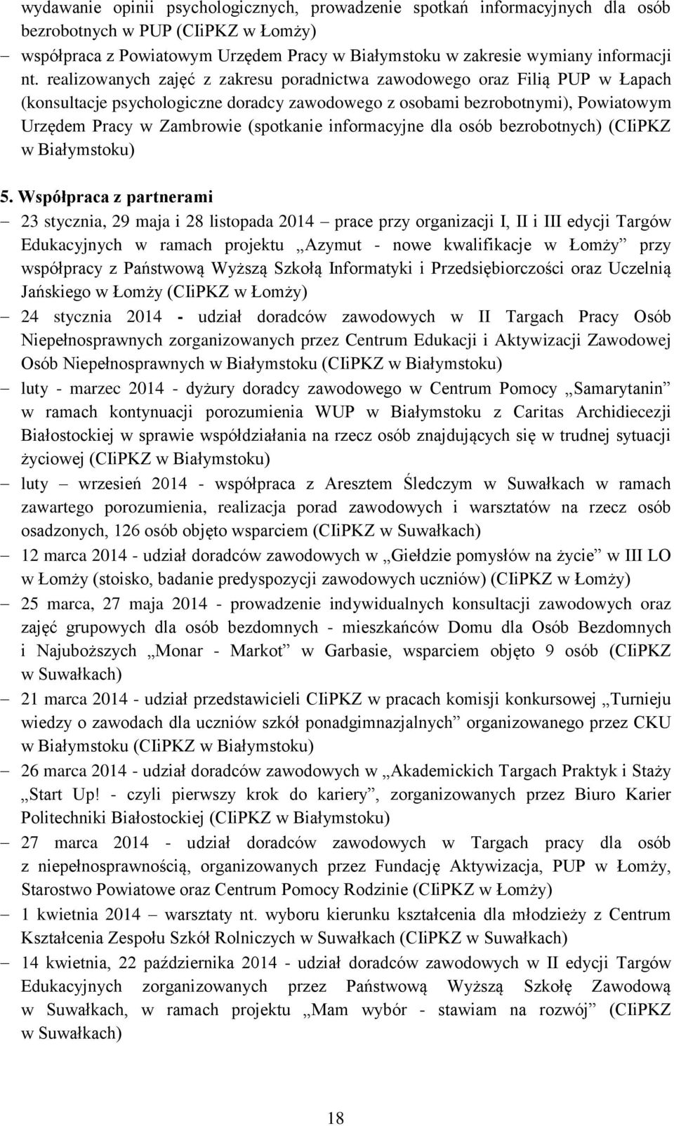 informacyjne dla osób bezrobotnych) (CIiPKZ w Białymstoku) 5.