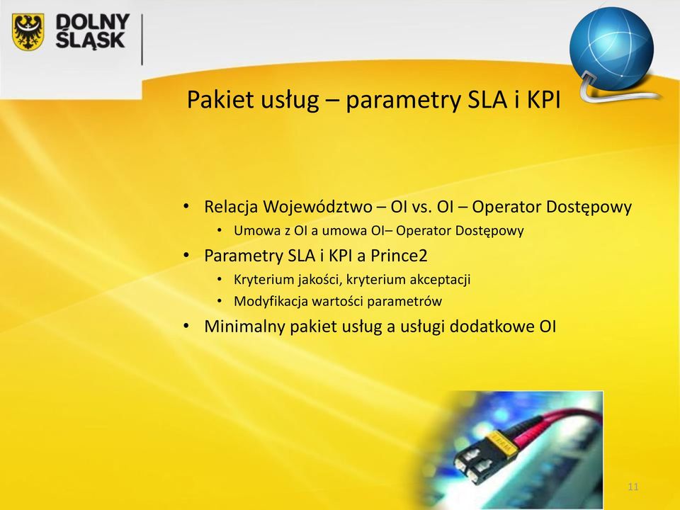 Parametry SLA i KPI a Prince2 Kryterium jakości, kryterium