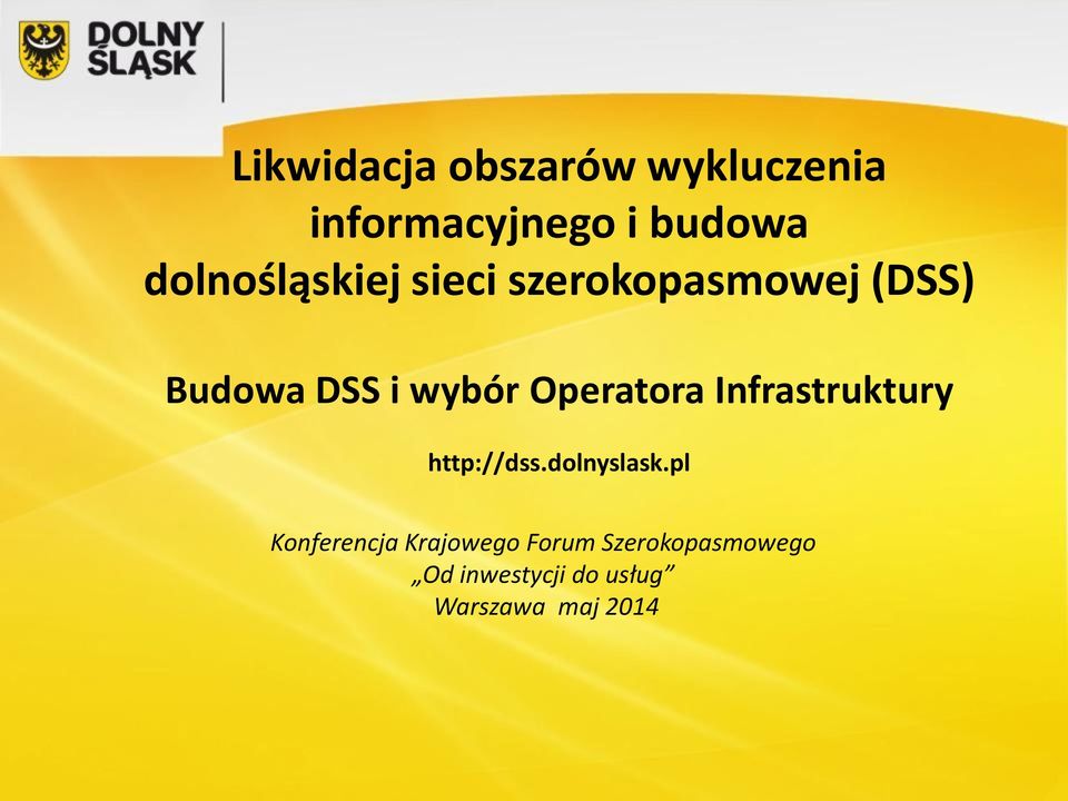 Operatora Infrastruktury http://dss.dolnyslask.