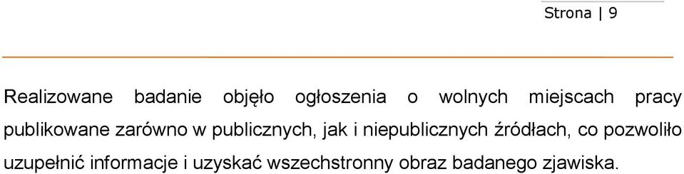 publicznych, jak i niepublicznych źródłach, co