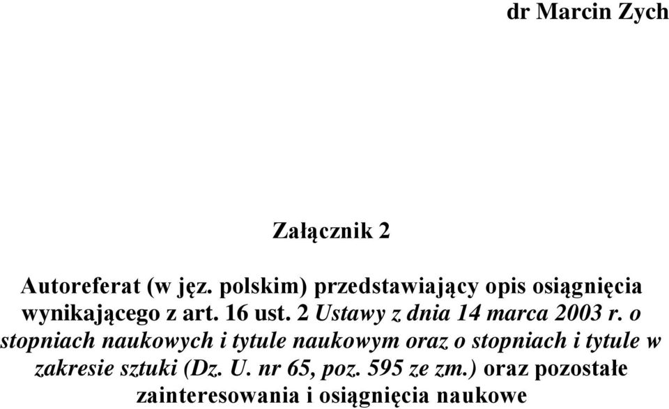 2 Ustawy z dnia 14 marca 2003 r.