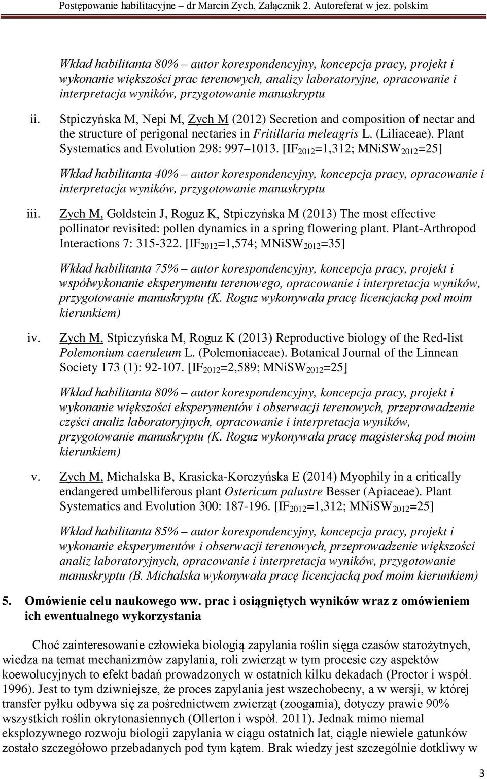 Plant Systematics and Evolution 298: 997 1013.