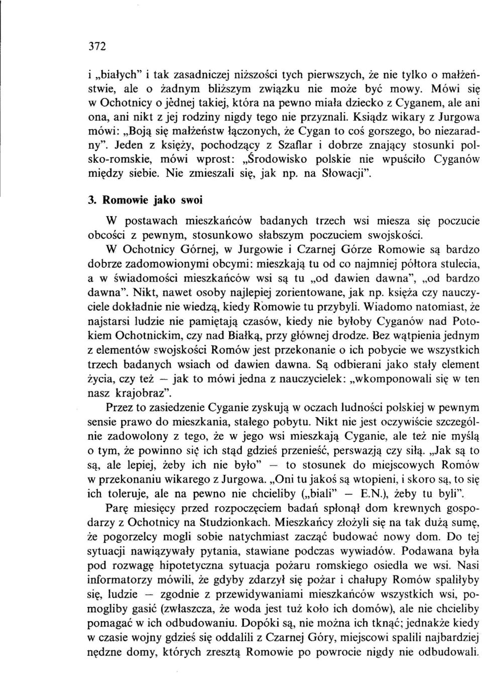 Ksiądz wikary z Jurgowa mówi: "Boją się małżeństw łączonych, że Cygan to coś gorszego, bo niezaradny".