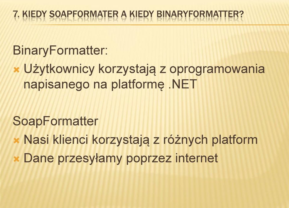 oprogramowania napisanego na platformę.