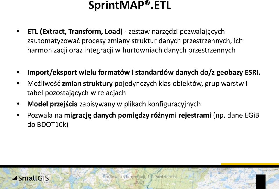 przestrzennych, ich harmonizacji oraz integracji w hurtowniach danych przestrzennych Import/eksport wielu formatów i standardów