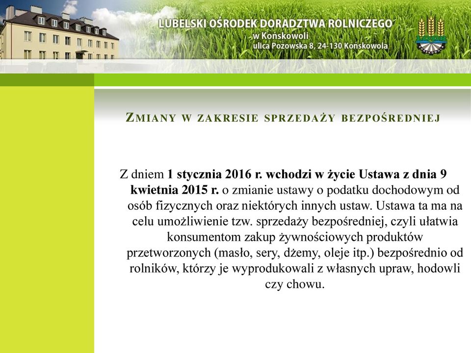 o zmianie ustawy o podatku dochodowym od osób fizycznych oraz niektórych innych ustaw.