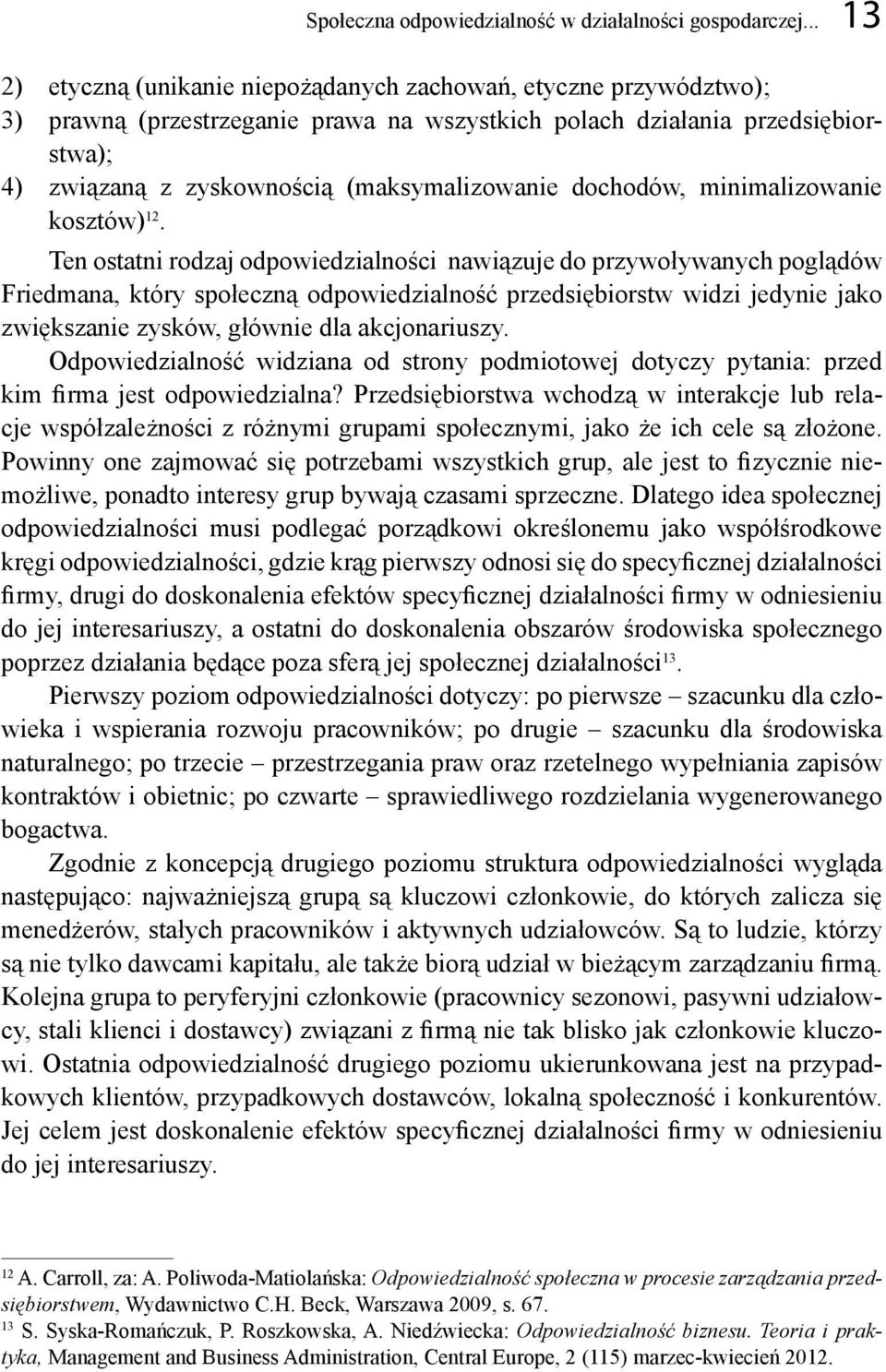 dochodów, minimalizowanie kosztów) 12.