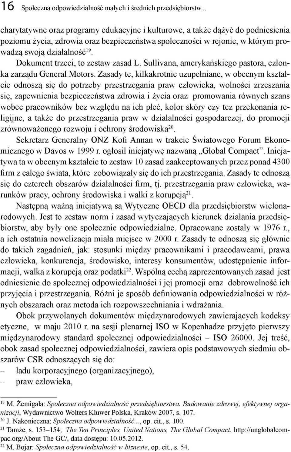Dokument trzeci, to zestaw zasad L. Sullivana, amerykańskiego pastora, członka zarządu General Motors.