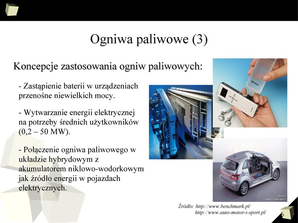 - Wytwarzanie energii elektrycznej na potrzeby średnich użytkowników (0,2 50 MW).