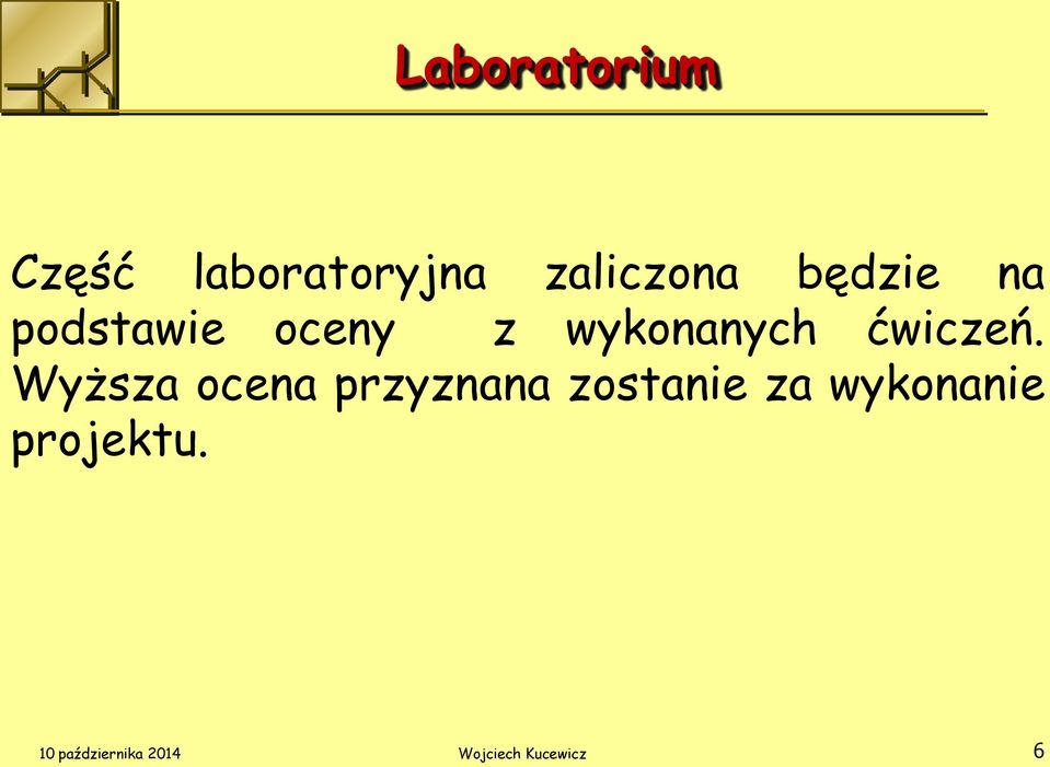 Wyższa ocena przyznana zostanie za wykonanie