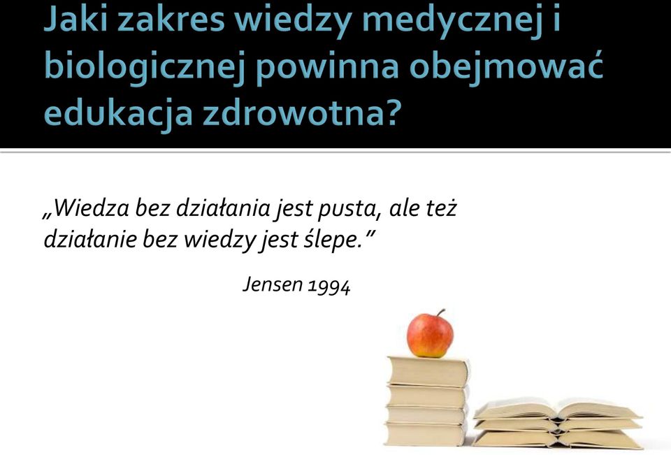 działanie bez wiedzy