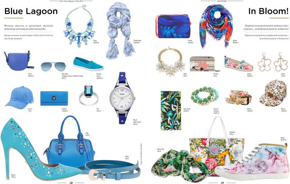 Spring accessories in exotic shades of blue will be loved not Explosion of spring flowers delights with its diversity only by day-dreamers!