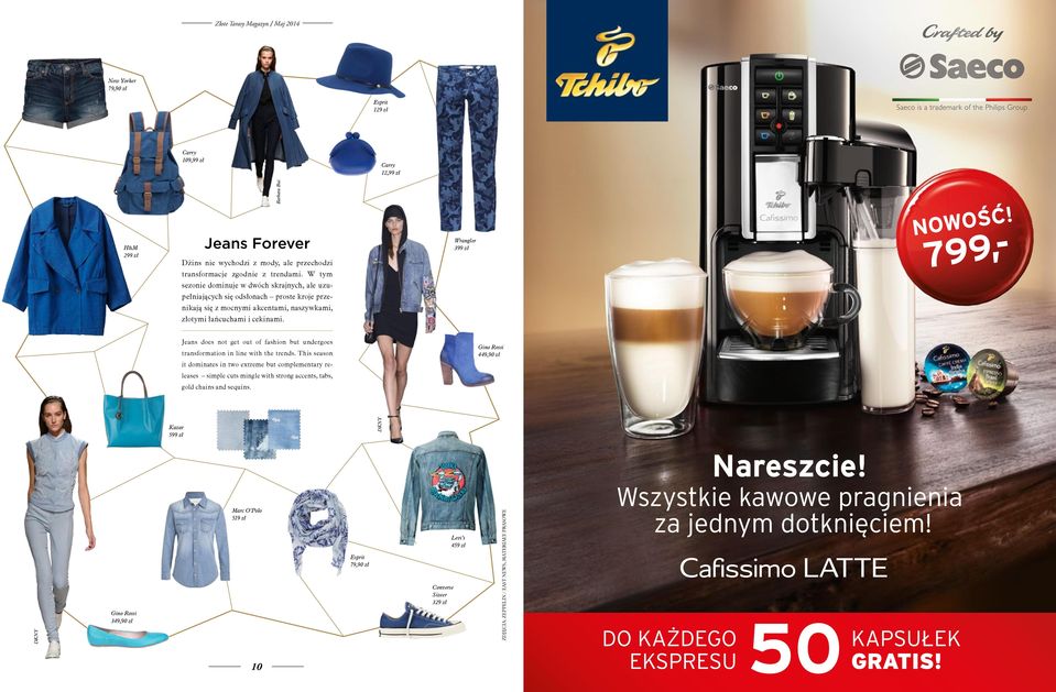 Wrangler 399 zł Jeans does not get out of fashion but undergoes transformation in line with the trends.