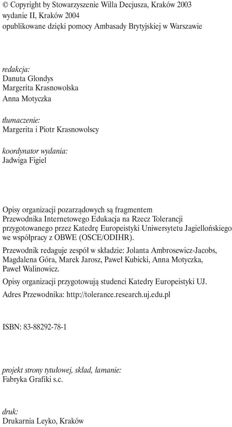przygotowanego przez Katedrę Europeistyki Uniwersytetu Jagiellońskiego we współpracy z OBWE (OSCE/ODIHR).