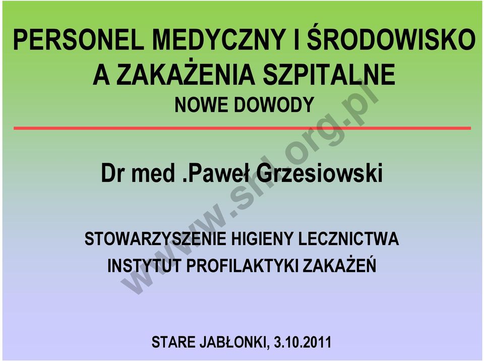 STOWARZYSZENIE HIGIENY LECZNICTWA