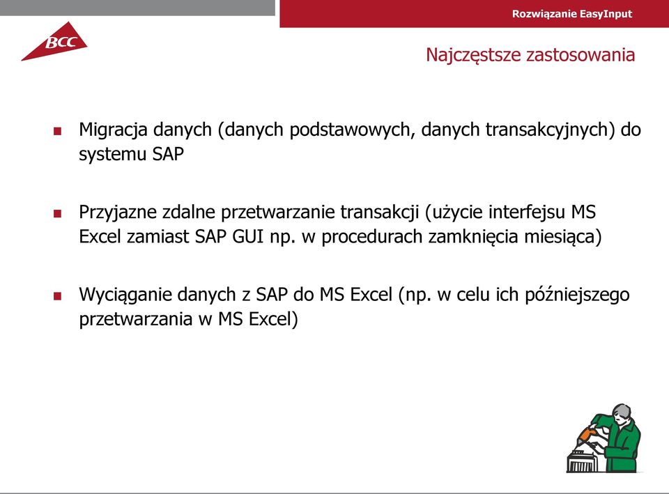 (użycie interfejsu MS Excel zamiast SAP GUI np.