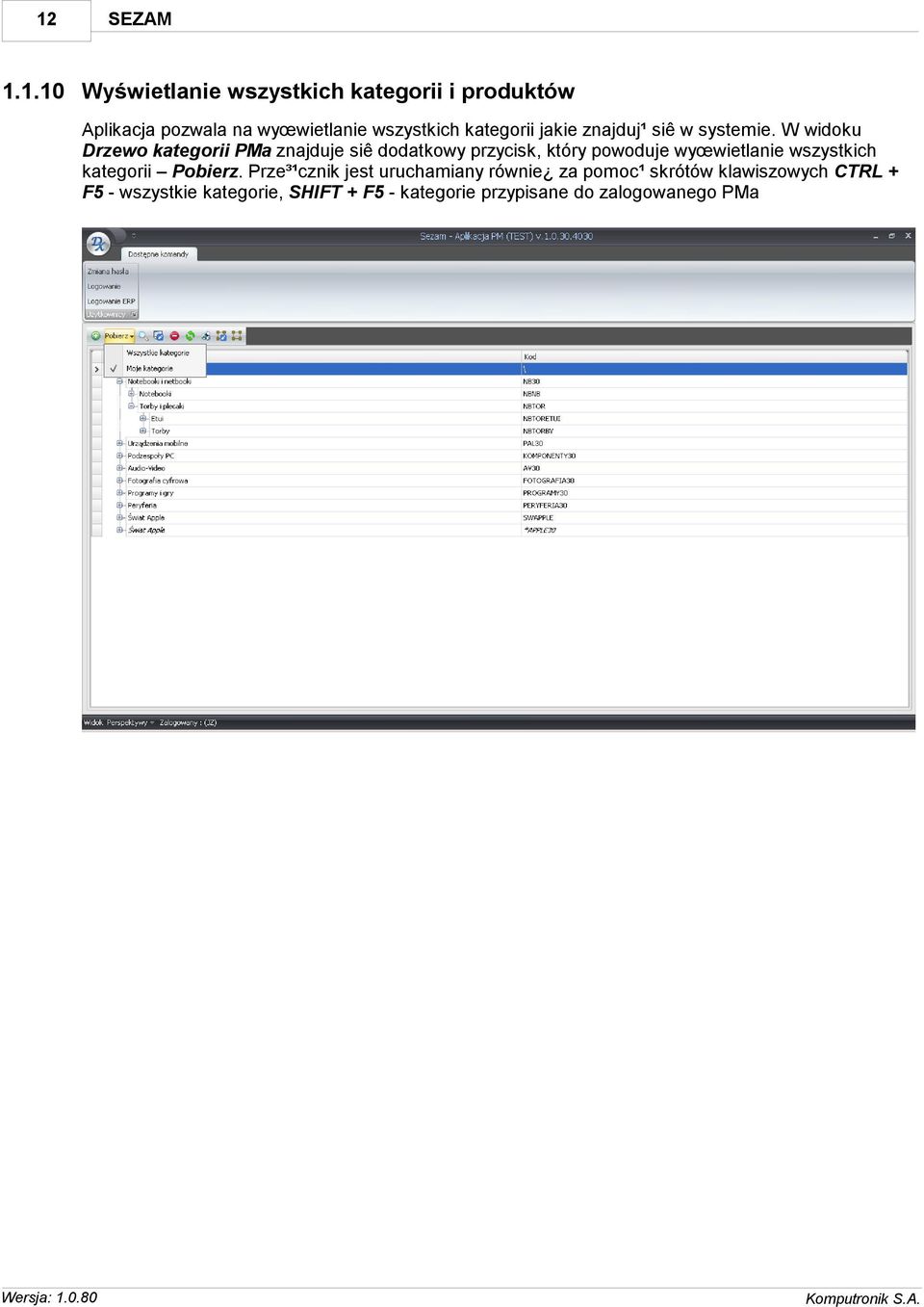W widoku Drzewo kategorii PMa znajduje siê dodatkowy przycisk, który powoduje wyœwietlanie wszystkich