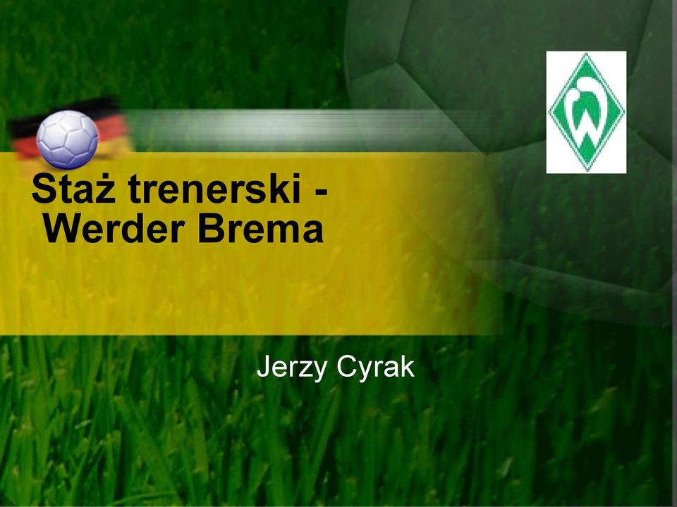 - Werder