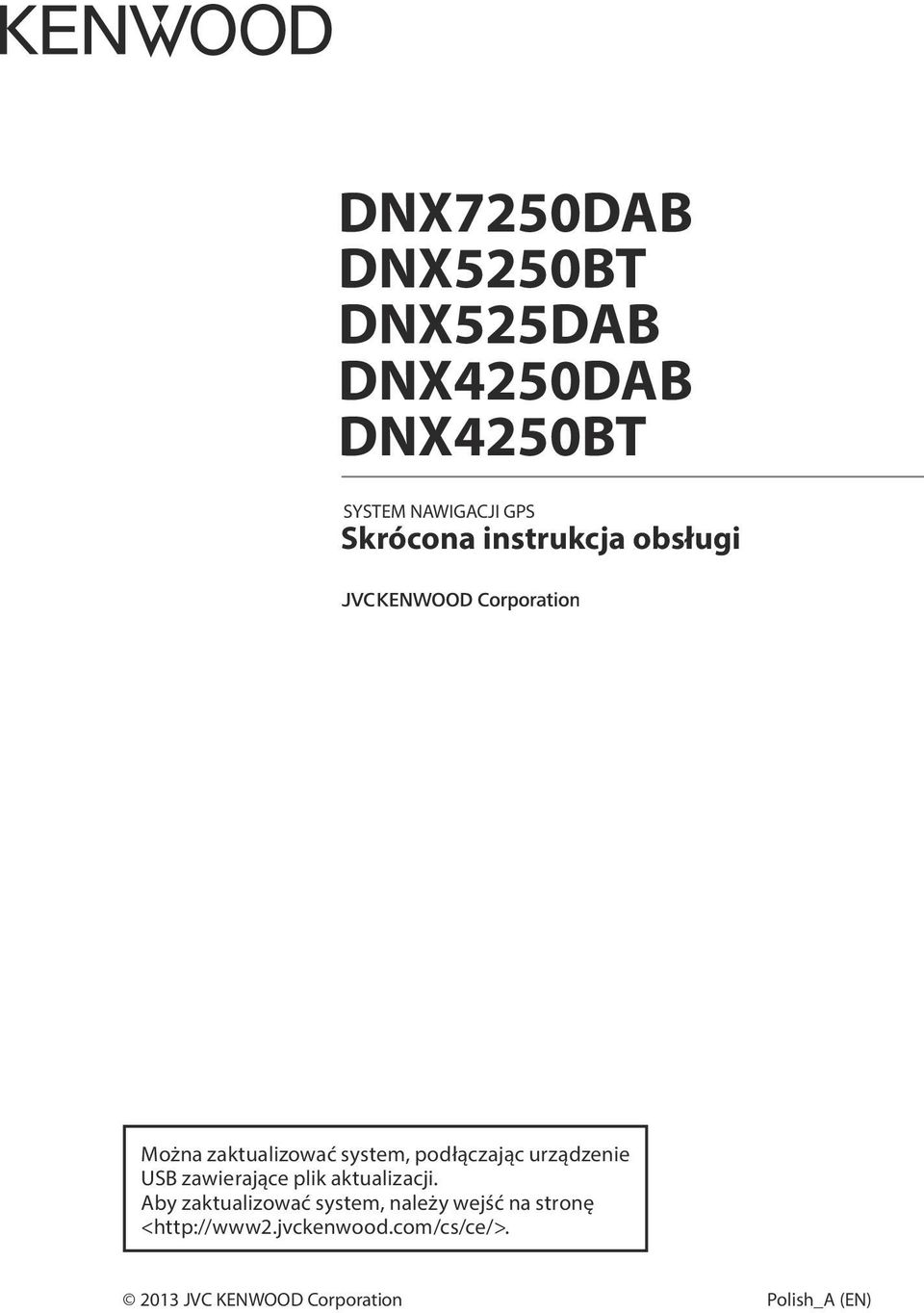 USB zawierające plik aktualizacji.