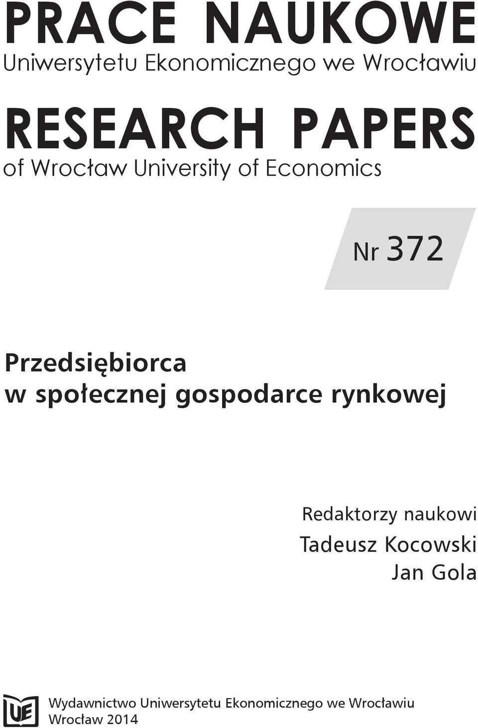 społecznej gospodarce rynkowej Redaktorzy naukowi Tadeusz Kocowski
