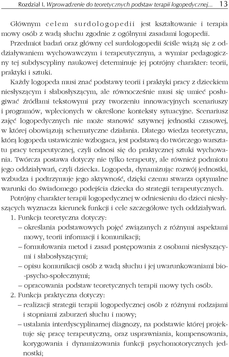 teorii, praktyki i sztuki.